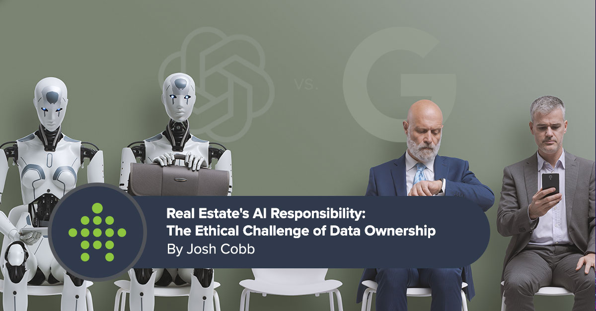 Real Estate's AI Responsibility: The Ethical Challenge of Data Ownership